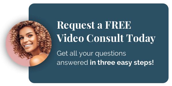Request a FREE Video Consult Today